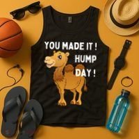You Made It Hump Day Tank Top thumb 4