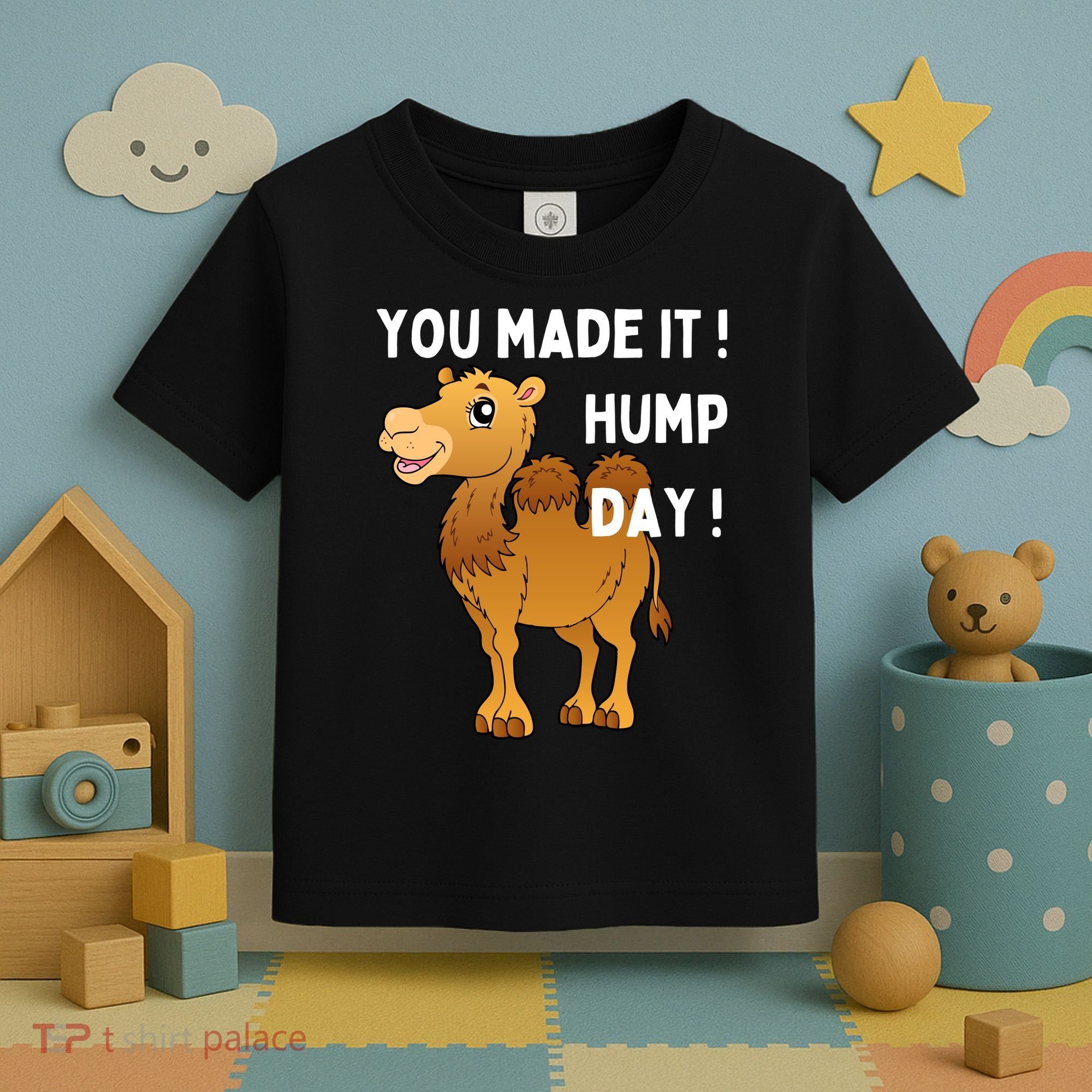 You Made It Hump Day Toddler T-Shirt