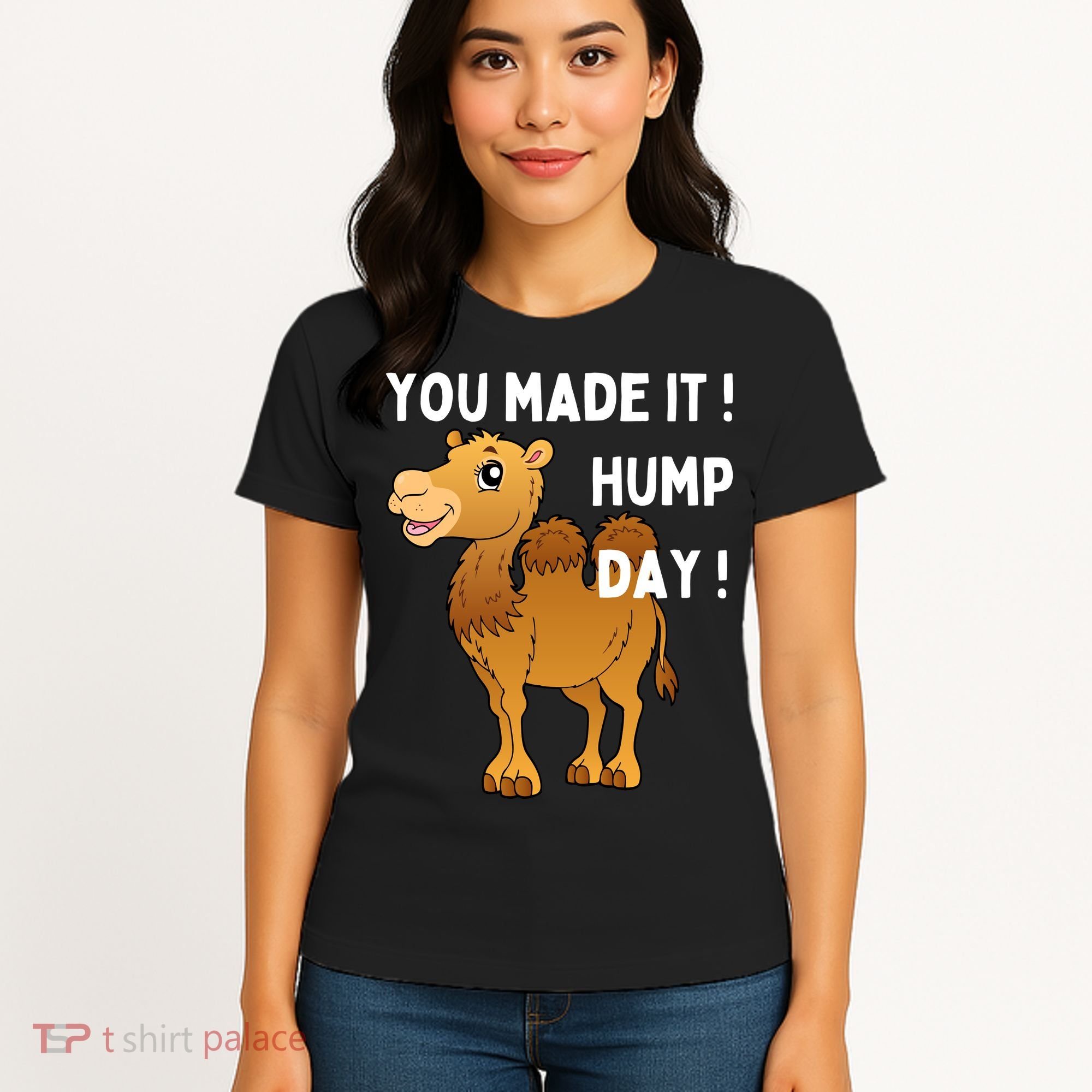 You Made It Hump Day Women's T-Shirt