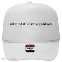 Y’All Mind If I Have A Good Week Hat thumb 0