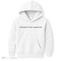 Y’All Mind If I Have A Good Week Kids Hoodie thumb 0