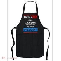 Your Mask Is As Useless As Your President Apron thumb 0