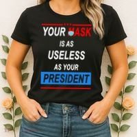 Your Mask Is As Useless As Your President Women's T-Shirt thumb 2