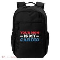 Your Mom Is My Cardio Funny Saying Backpack thumb 0