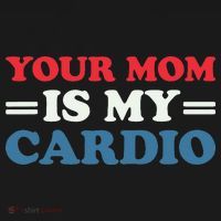 Your Mom Is My Cardio Funny Saying Women's Hoodie thumb 2