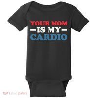 Your Mom Is My Cardio Funny Saying Baby Bodysuit thumb 0