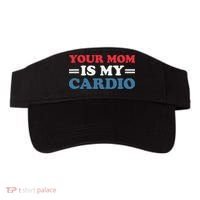 Your Mom Is My Cardio Funny Saying Visor thumb 0