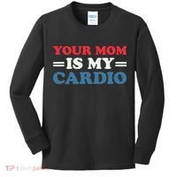 Your Mom Is My Cardio Funny Saying Kids Long Sleeve Shirt thumb 0