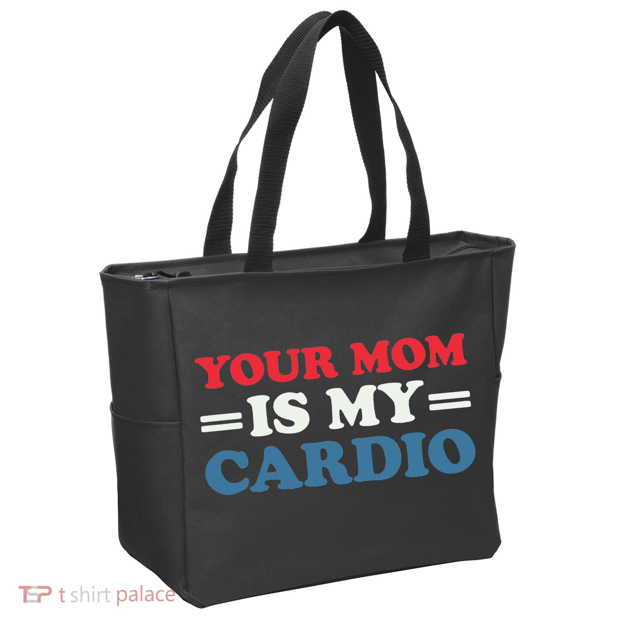 Your Mom Is My Cardio Funny Saying Tote Bag