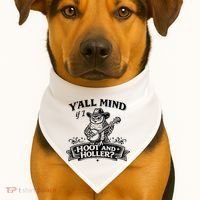 Yall Mind If I Hoot And Holler USA-Made Doggie Bandana thumb 1