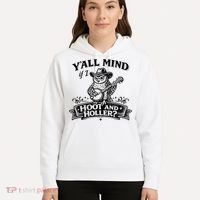 Yall Mind If I Hoot And Holler Hoodie thumb 5
