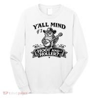 Yall Mind If I Hoot And Holler Long Sleeve Shirt thumb 0