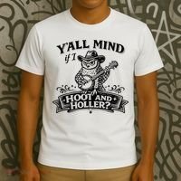 Yall Mind If I Hoot And Holler T-Shirt thumb 3