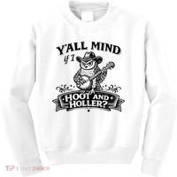 Yall Mind If I Hoot And Holler Kids Sweatshirt thumb 0