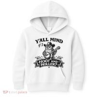 Yall Mind If I Hoot And Holler Kids Hoodie thumb 0