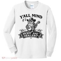 Yall Mind If I Hoot And Holler Kids Long Sleeve Shirt thumb 0