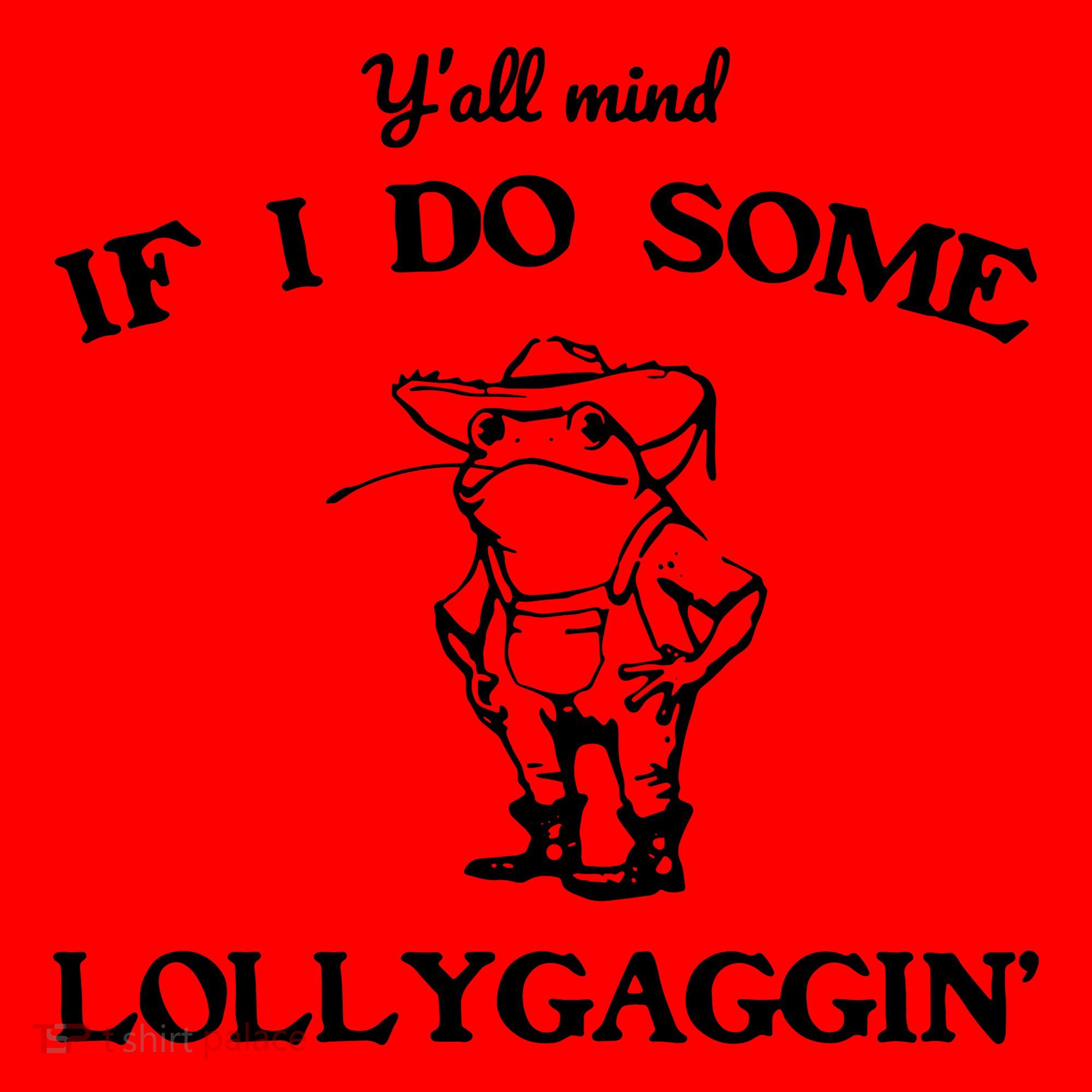 YAll Mind If I Do Some Lollygaggin Cute Frog Santa Hat