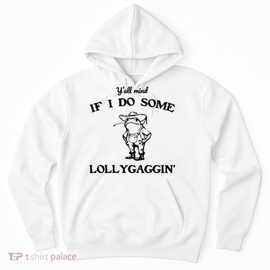 YAll Mind If I Do Some Lollygaggin Cute Frog Hoodie