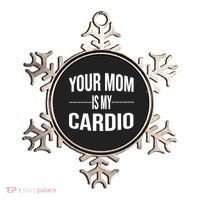 Your Mom Is My Cardio Funny Gym Saying Meaningful Gift Ornament thumb 0