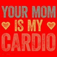 Your Mom Is My Cardio Funny Saying Meaningful Gift Santa Hat thumb 1