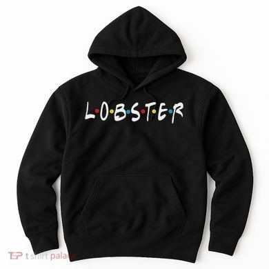 YouR My Lobster Novelty Hoodie