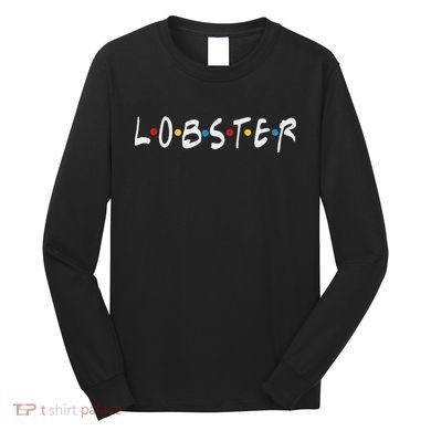YouR My Lobster Novelty Long Sleeve Shirt