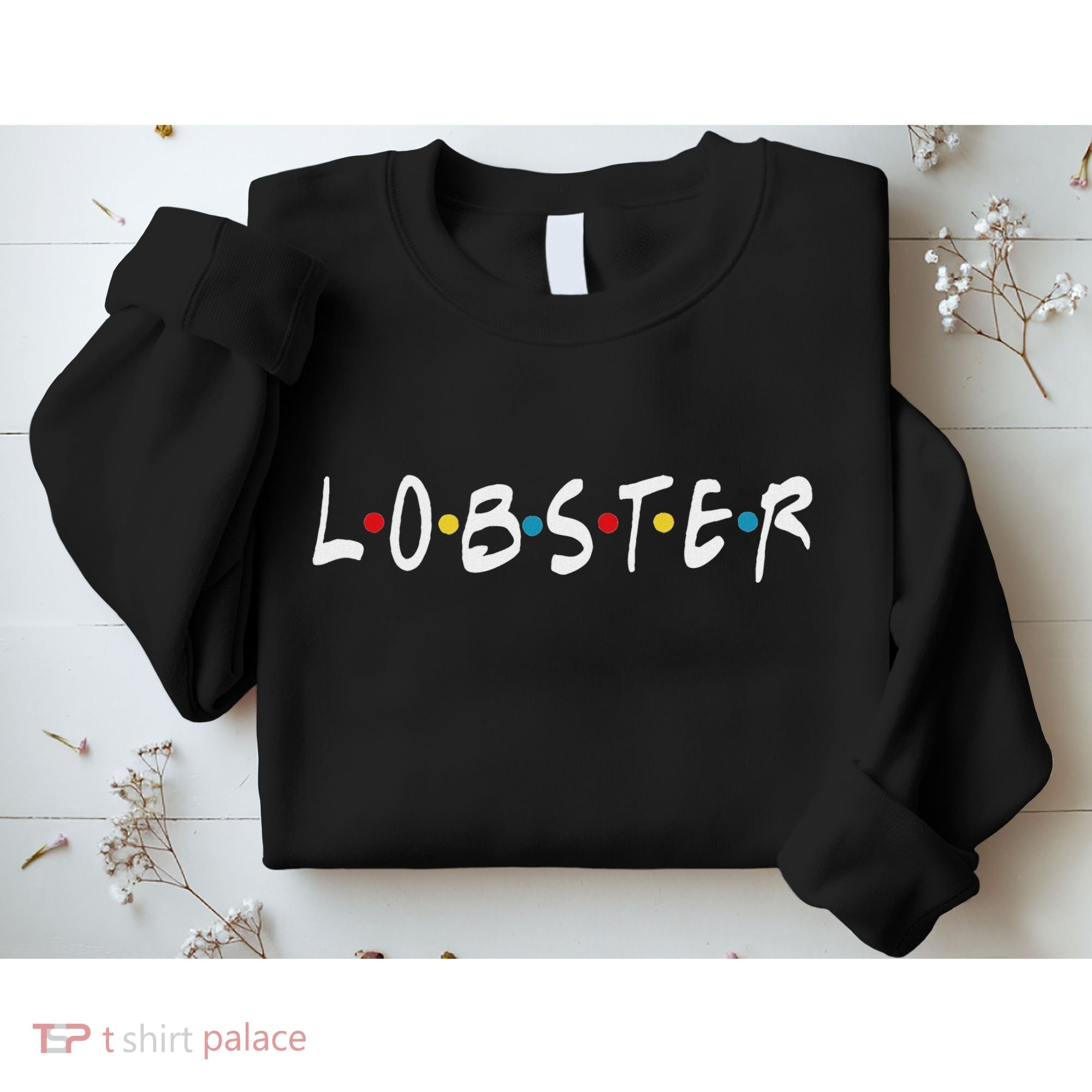 YouR My Lobster Novelty Sweatshirt