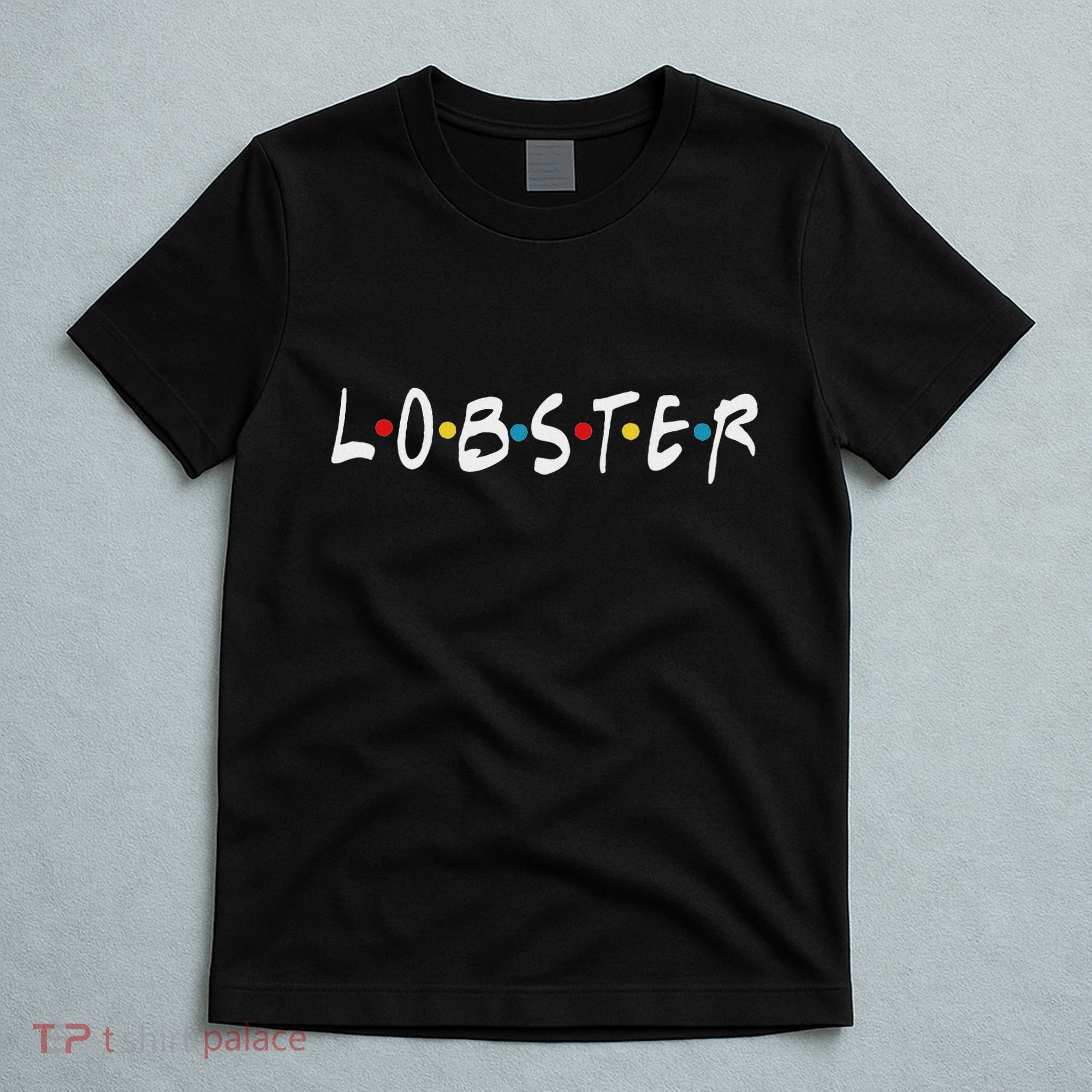 YouR My Lobster Novelty T-Shirt