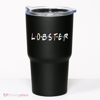 YouR My Lobster Novelty Tumbler