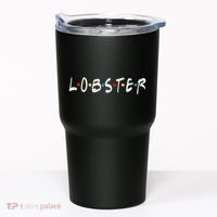 YouR My Lobster Novelty Tumbler thumb 0