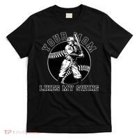Your Mom Likes My Swing Funny Baseball T-Shirt thumb 0
