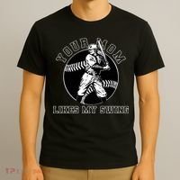 Your Mom Likes My Swing Funny Baseball T-Shirt thumb 3