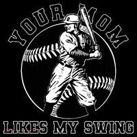 Your Mom Likes My Swing Funny Baseball Women's Hoodie thumb 2