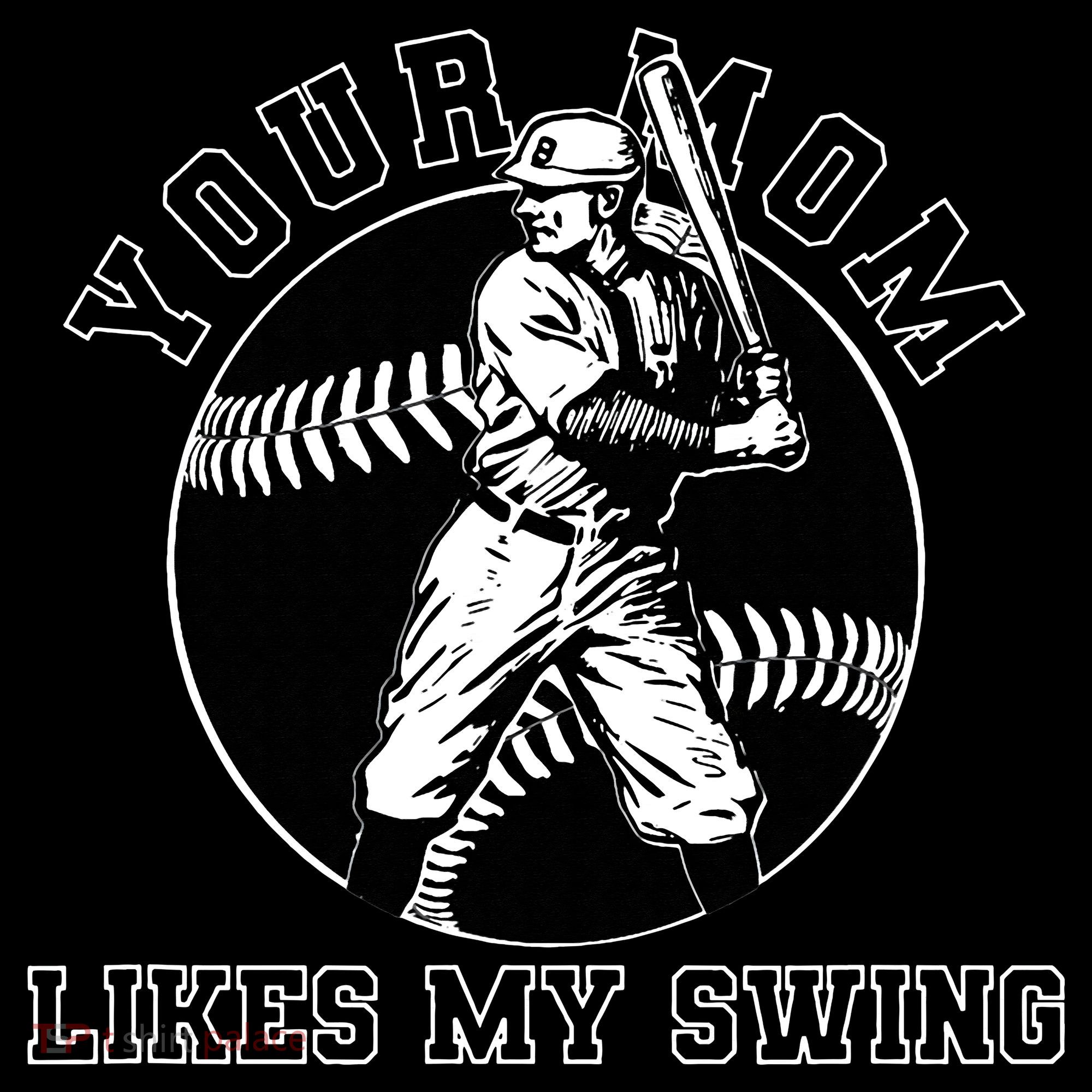 Your Mom Likes My Swing Funny Baseball Mousepad