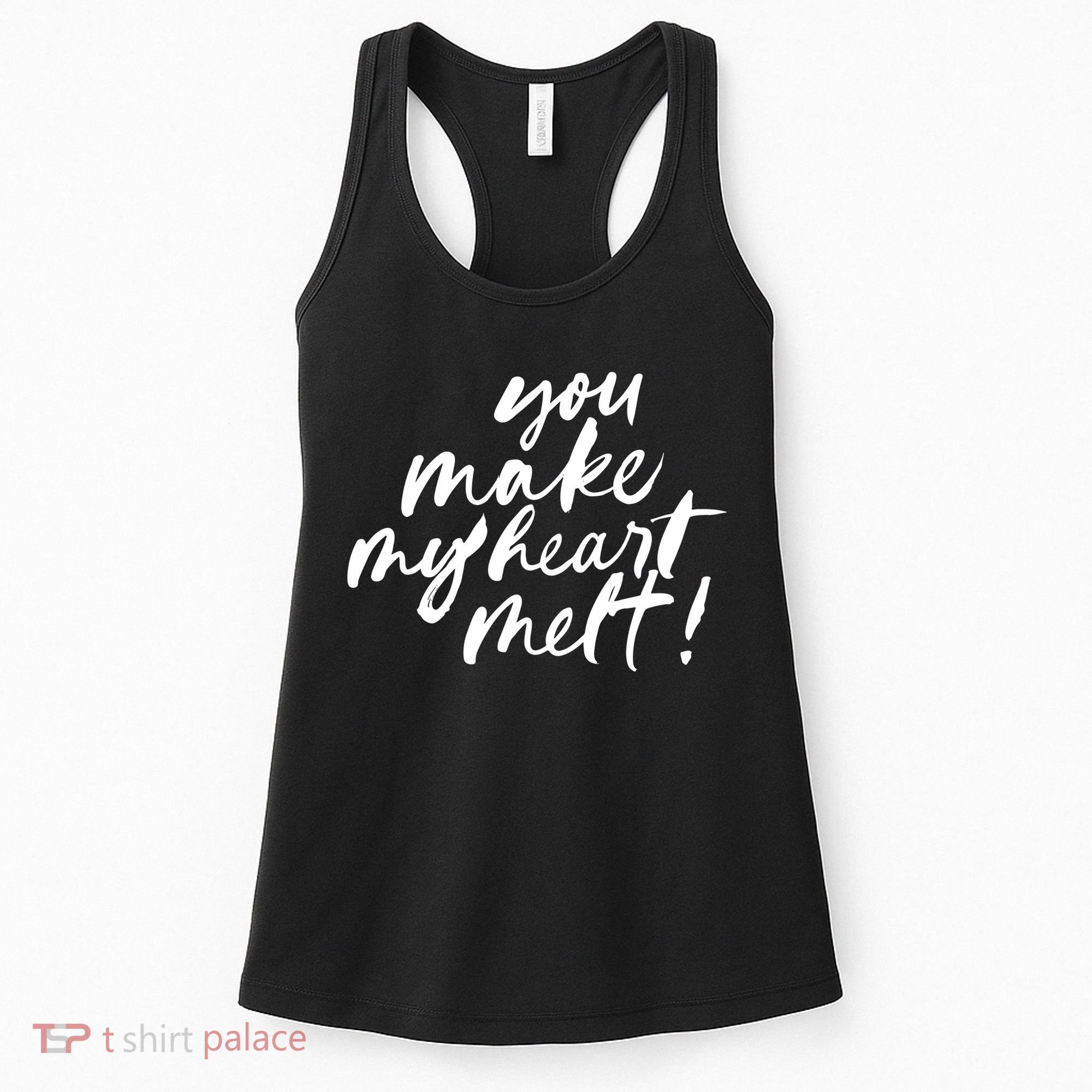 You Make My Heart Melt Cute Gift Women's Tank Top