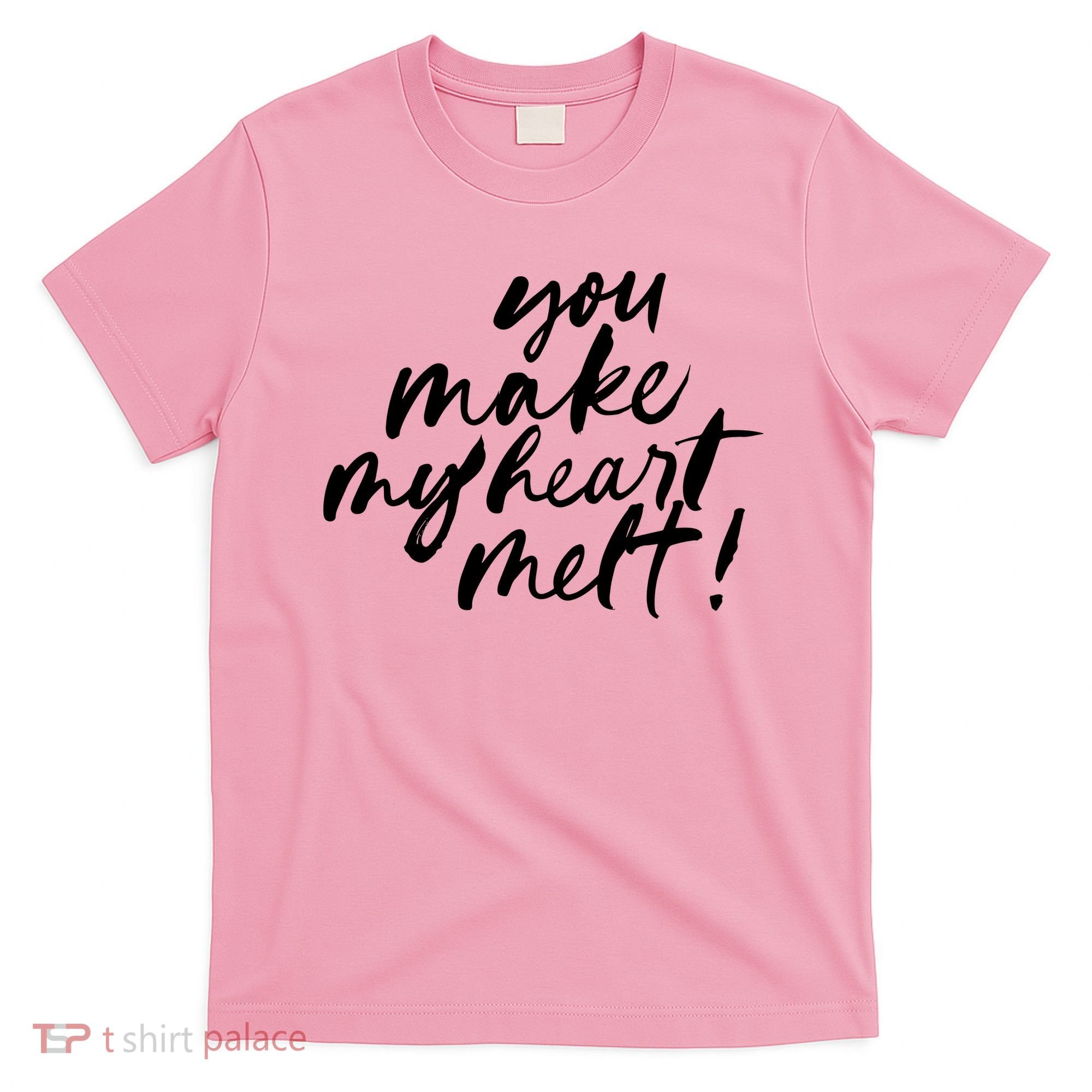 You Make My Heart Melt Cute Gift T-Shirt