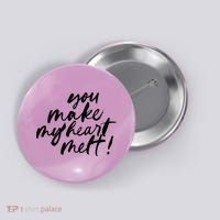 You Make My Heart Melt Cute Gift Button thumb 0