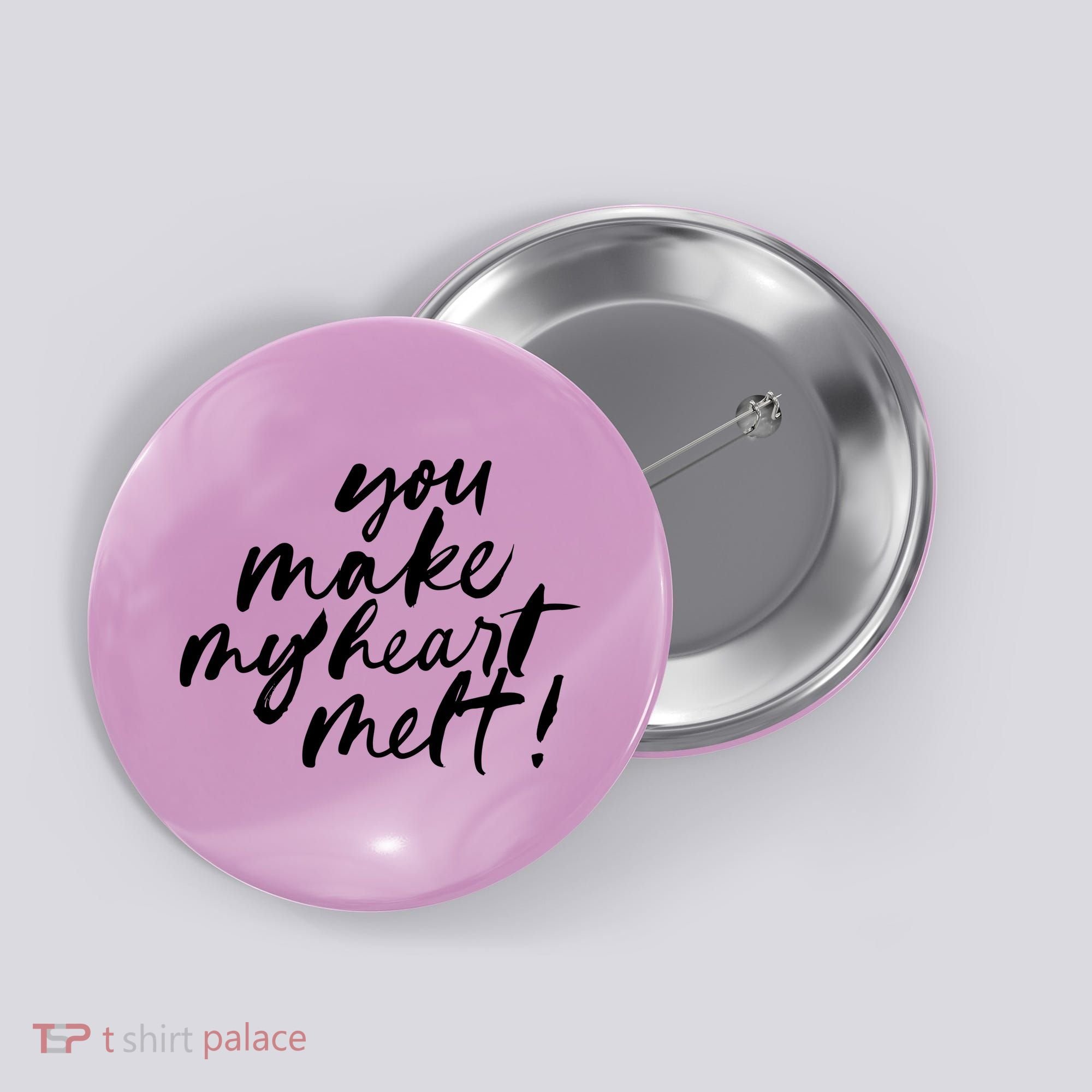 You Make My Heart Melt Cute Gift Button