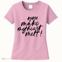 You Make My Heart Melt Cute Gift Women's T-Shirt thumb 0