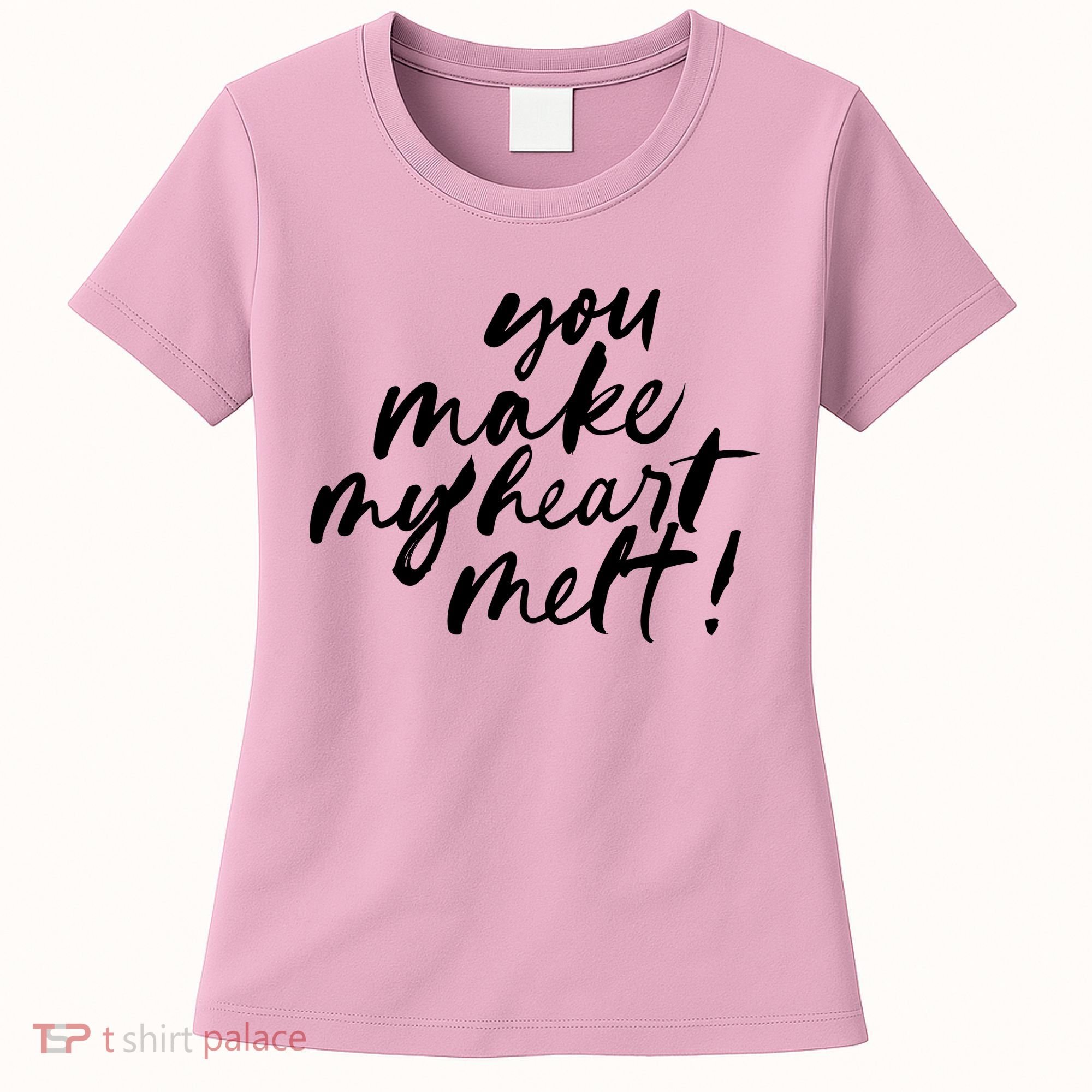 You Make My Heart Melt Cute Gift Women's T-Shirt