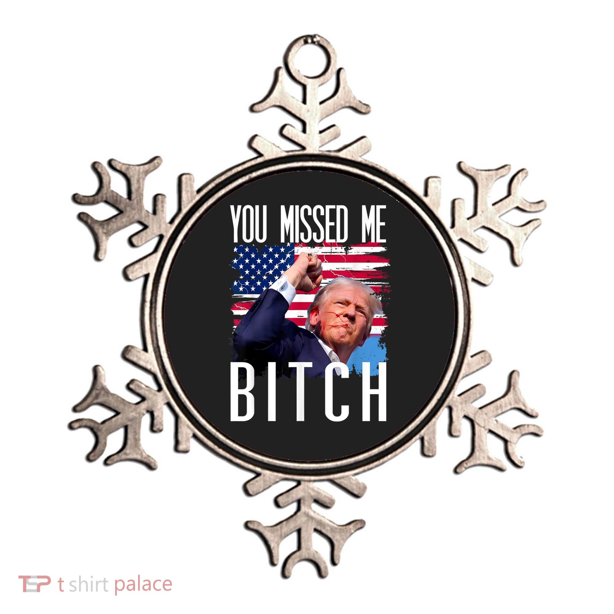 You Missed Me Bitch Trump 2024 Survived Election Rally Ornament