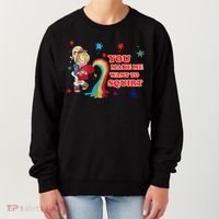 You Make Me Want To Squirt Women's Sweatshirt thumb 0