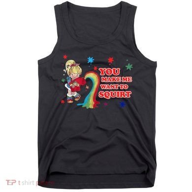 You Make Me Want To Squirt Tank Top