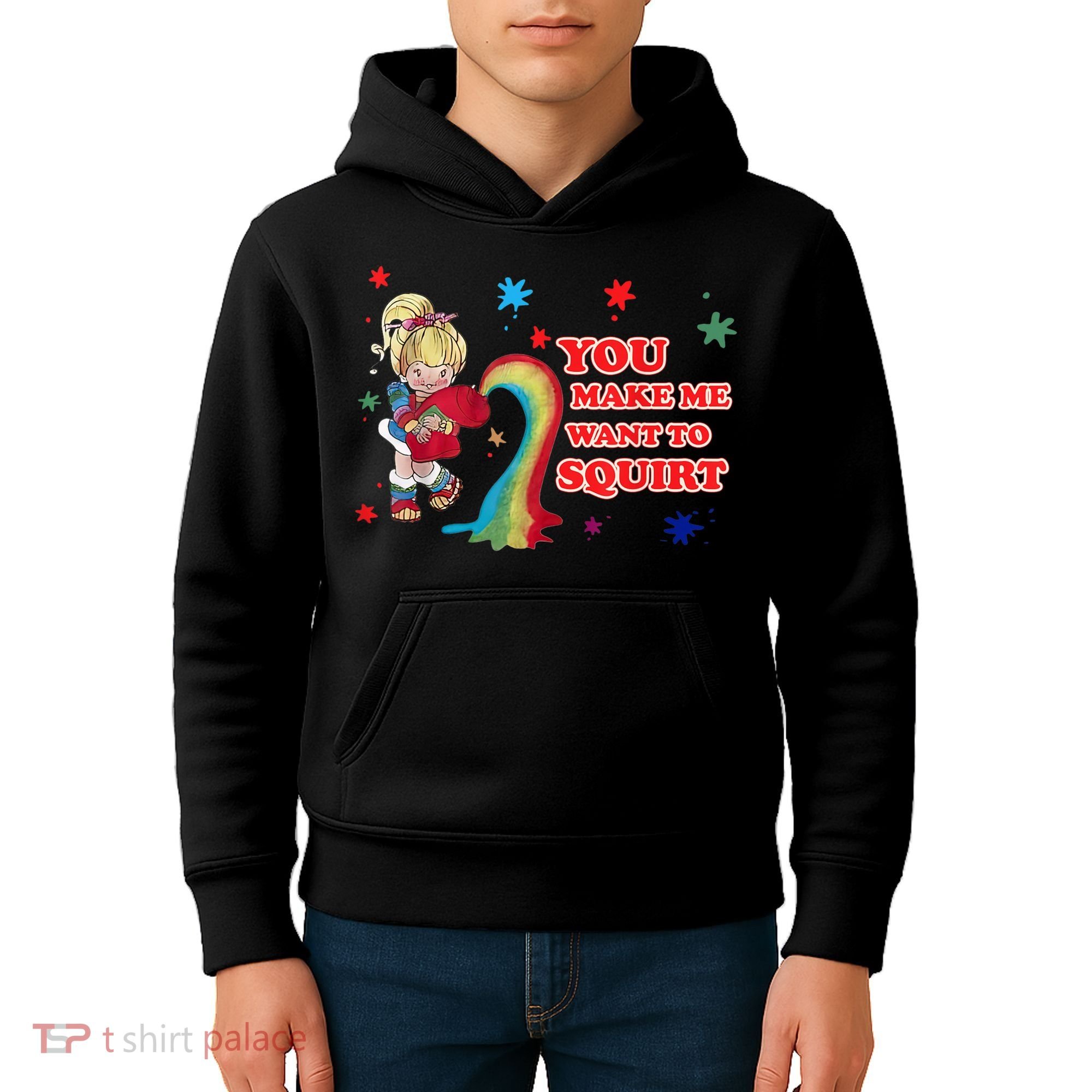 You Make Me Want To Squirt Kids Hoodie