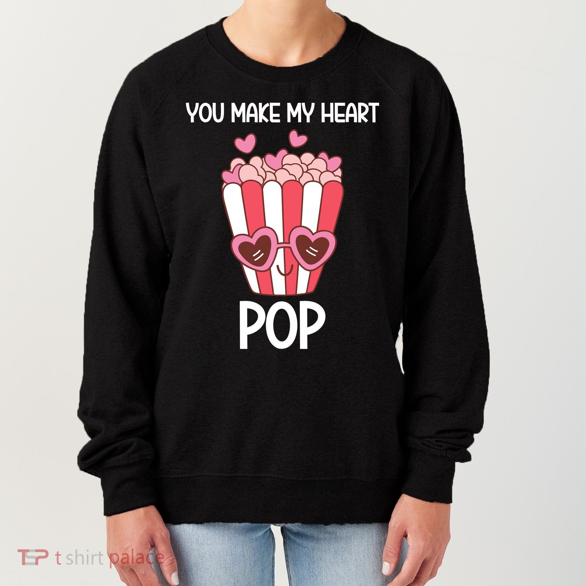 You Make My Heart Pop Funny Popcorn Women's Sweatshirt