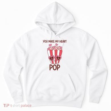 You Make My Heart Pop Funny Popcorn Hoodie
