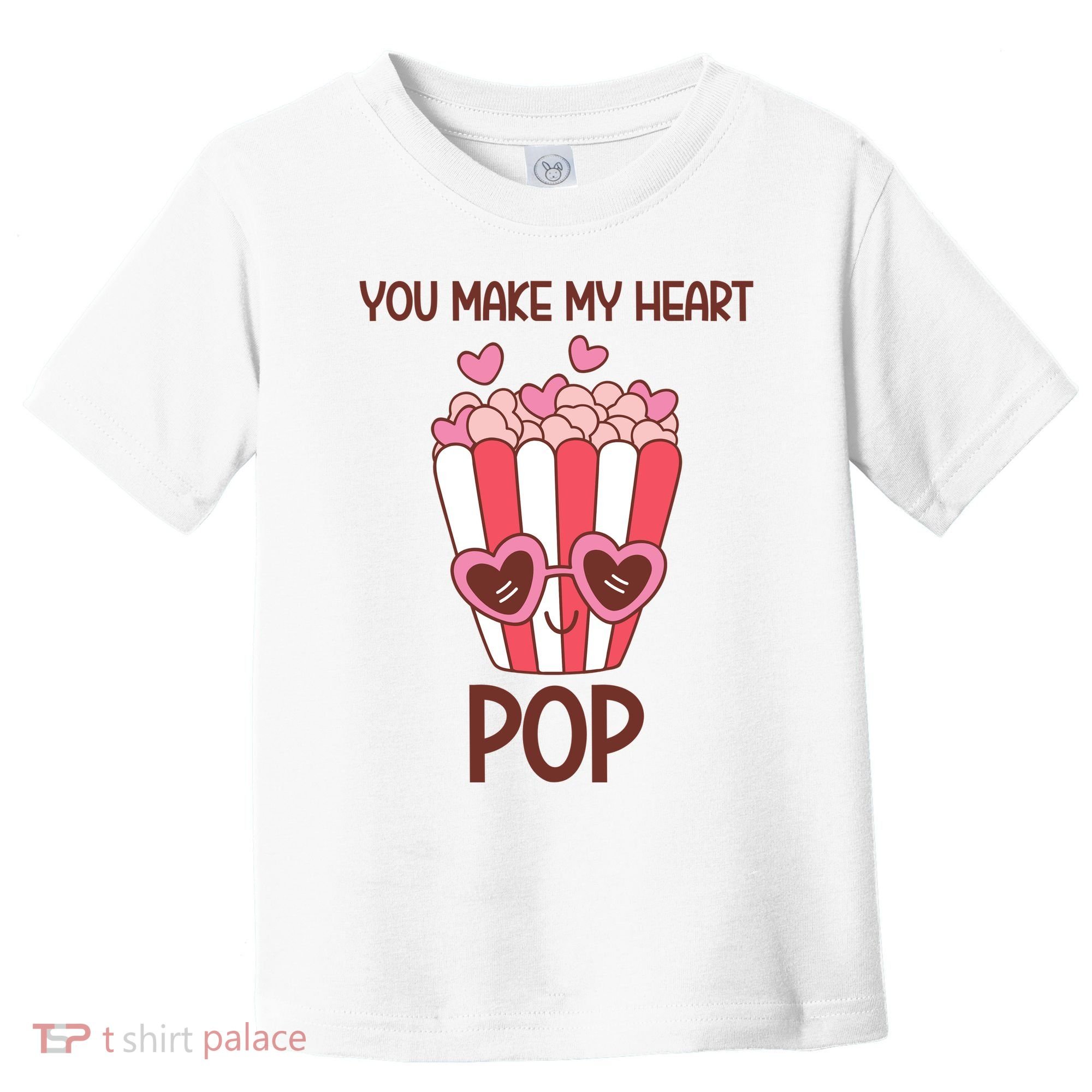 You Make My Heart Pop Funny Popcorn Toddler T-Shirt