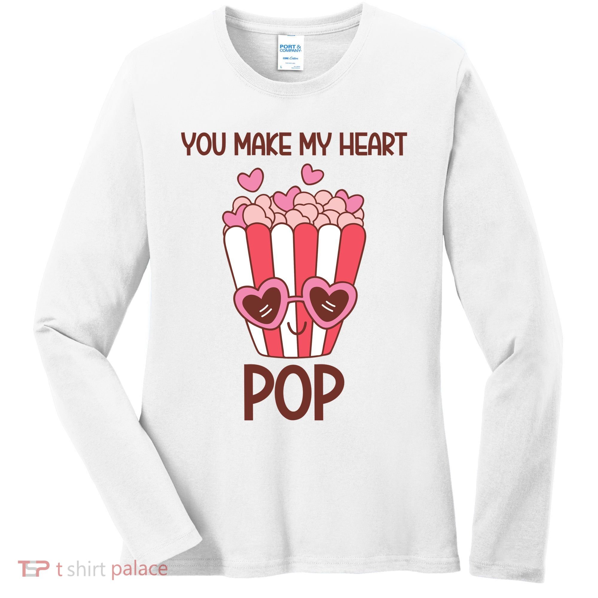 You Make My Heart Pop Funny Popcorn Women's Long Sleeve Shirt