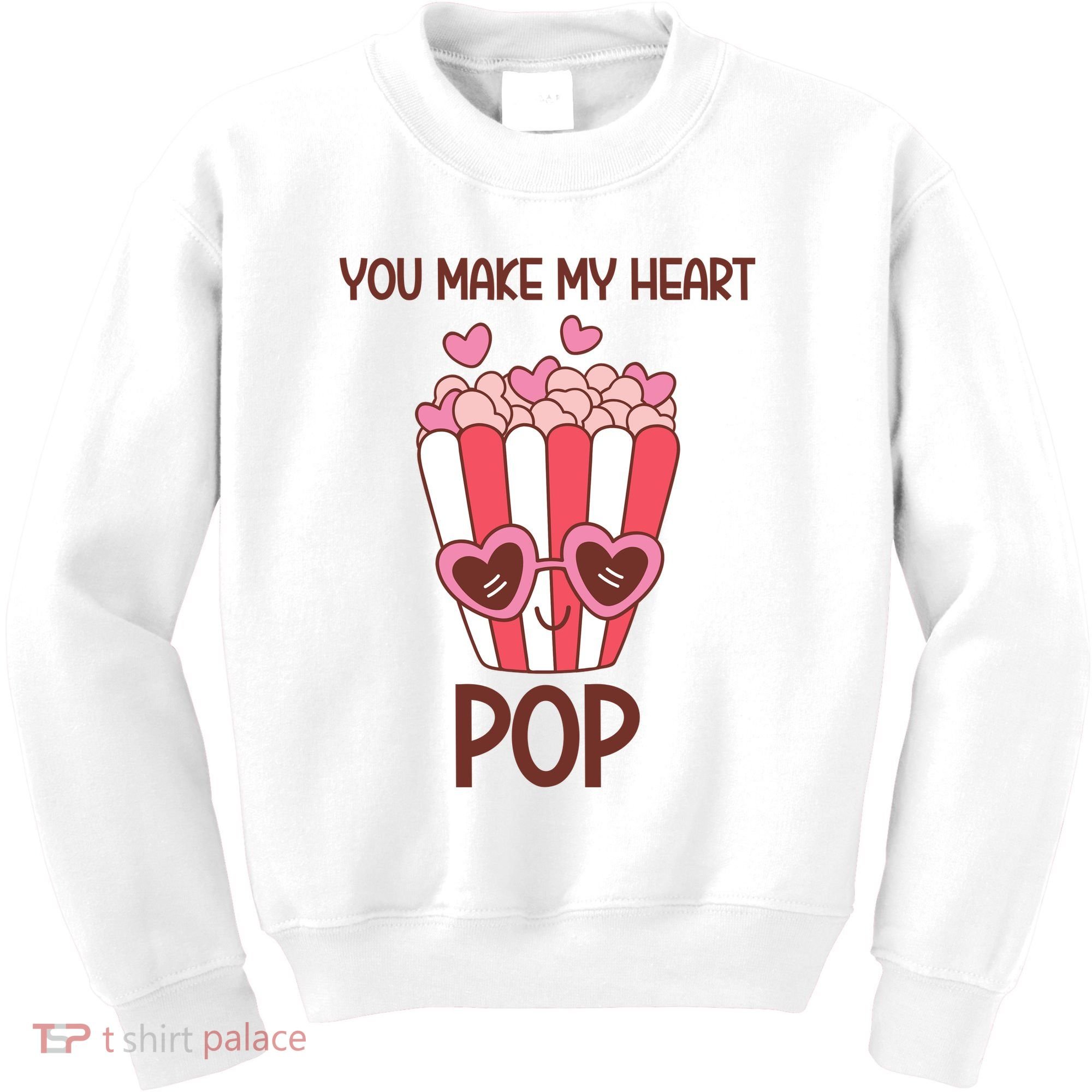 You Make My Heart Pop Funny Popcorn Kids Sweatshirt