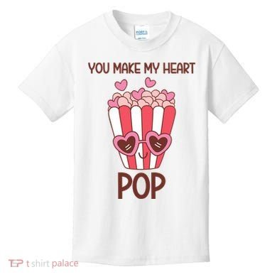 You Make My Heart Pop Funny Popcorn Kids T-Shirt